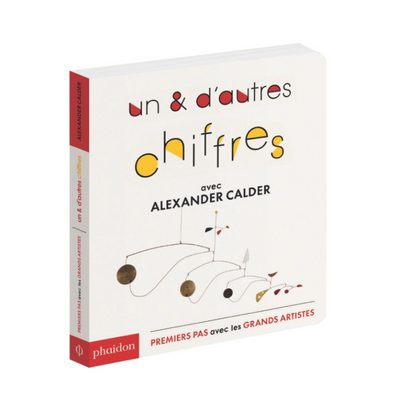 livre enfant Un & d'autres chiffres avec Alexandre Calder - Phaidon