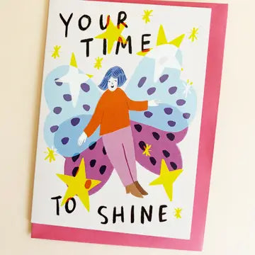 Carte Your Time To Shine - Kitty Kenda Papergoods