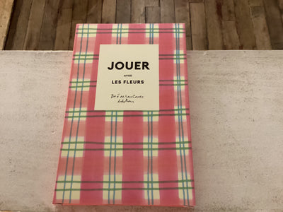 Jouer avec les fleurs - 10 cartes et idées déco - Zoe de Las Cases