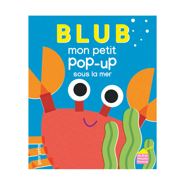 Livre Blub mon petit pop UP sous la mer - Albin Michel