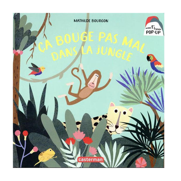 Livre Ça bouge pas mal dans la jungle - Casterman