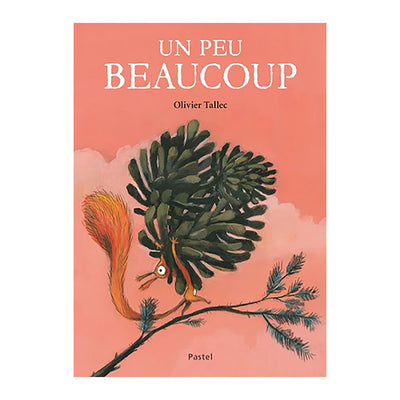 Livre - Un peu beaucoup - Moulin Roty