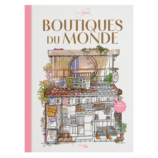 Livre Boutiques du Monde - Art Thérapie Adultes Hachette Heroes