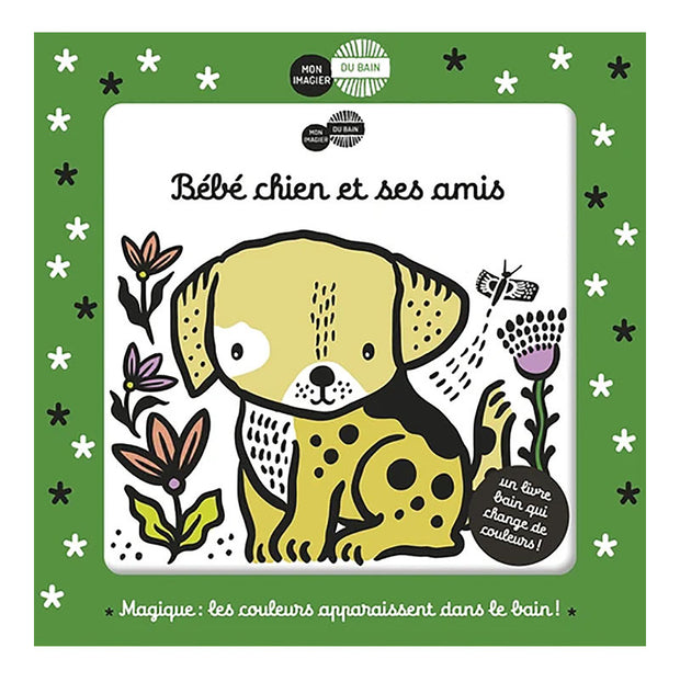 Livre de bain bébé chien et ses amis - Casterman