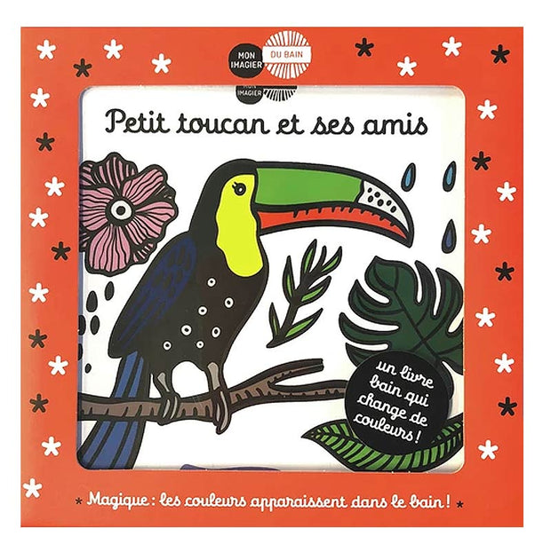 Livre de bain petit toucan et ses amis - Casterman