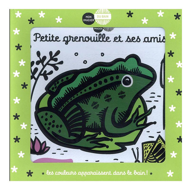 Livre de bain - petite grenouille et ses amis - Casterman