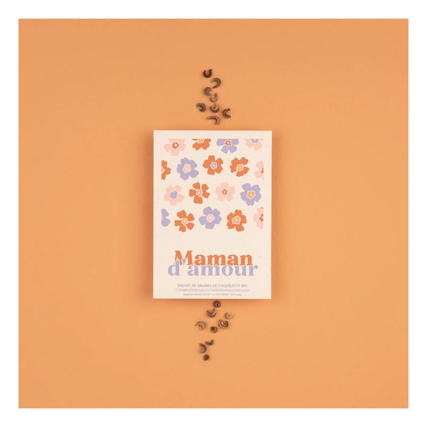 « Maman D’amour » Sachet de Graines de Coquelicot - La Fabrique à Sachet