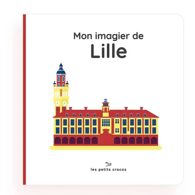 Mon imagier de Lille - Les Petits Crocos