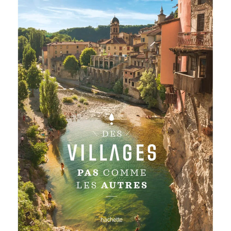 Des Villages Pas Comme les Autres - Hachette