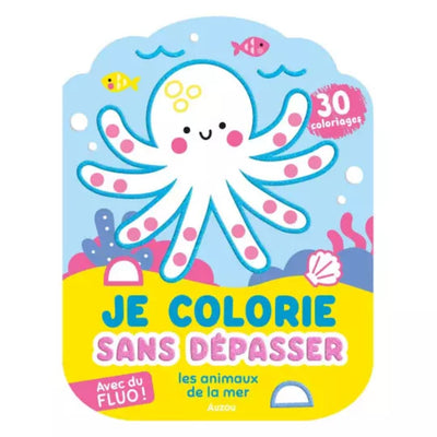 Cahier de coloriage sans dépasser animaux de la mer - Auzou