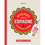 Petits Plats comme en Espagne - édition Marabout du monde