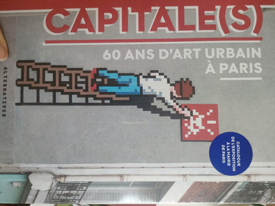 Livre Capitale(s) - 60 ans d'art urbain à Paris