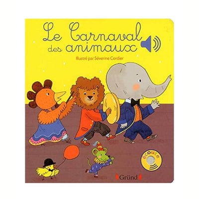 EDITIONS GRUND - livre sonore bébé - carnaval des animaux 