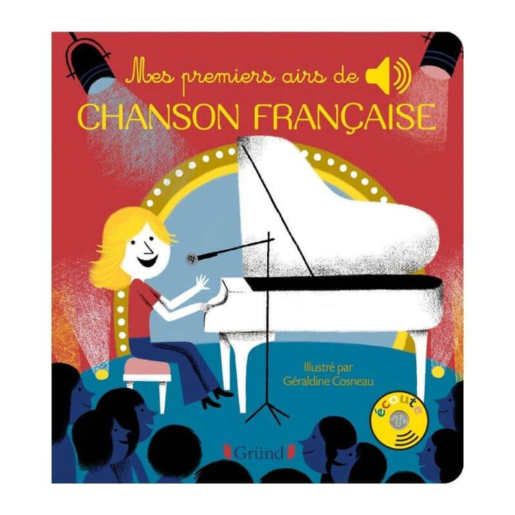 EDITIONS GRUND - livre pour enfant - mes premiers airs de chanson