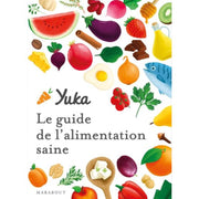 Livre alimentation saine - Le guide Yuka de l'alimentation saine - EDITIONS MARABOUT