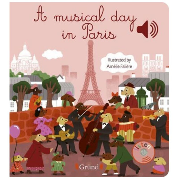 Editions Grund - Livre sonore - A musical day in Paris - cadeau enfant - gout musical