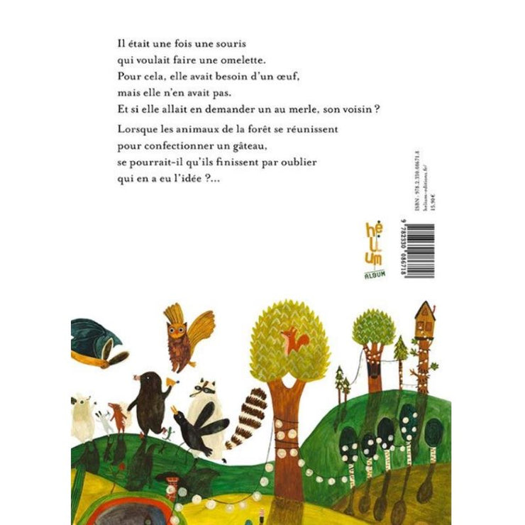 EDITIONS HELIUM - livre enfant original - la souris qui voulait faire une omelette