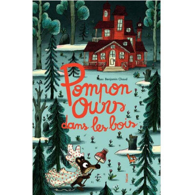 EDITIONS HELIUM - Livre enfant - Pompon ours dans les bois 