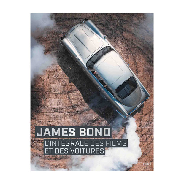 James Bond L'Intégrale des Films et des Voitures - EPA