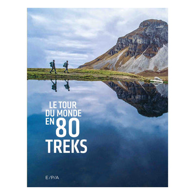 Livre - Le Tour du Monde en 80 Treks