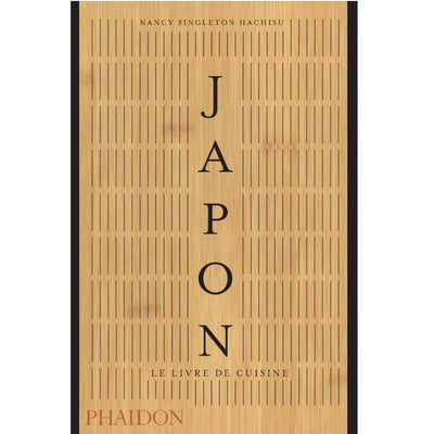 Livre de la cuisine du Japon - recette japonaise - PHAIDON