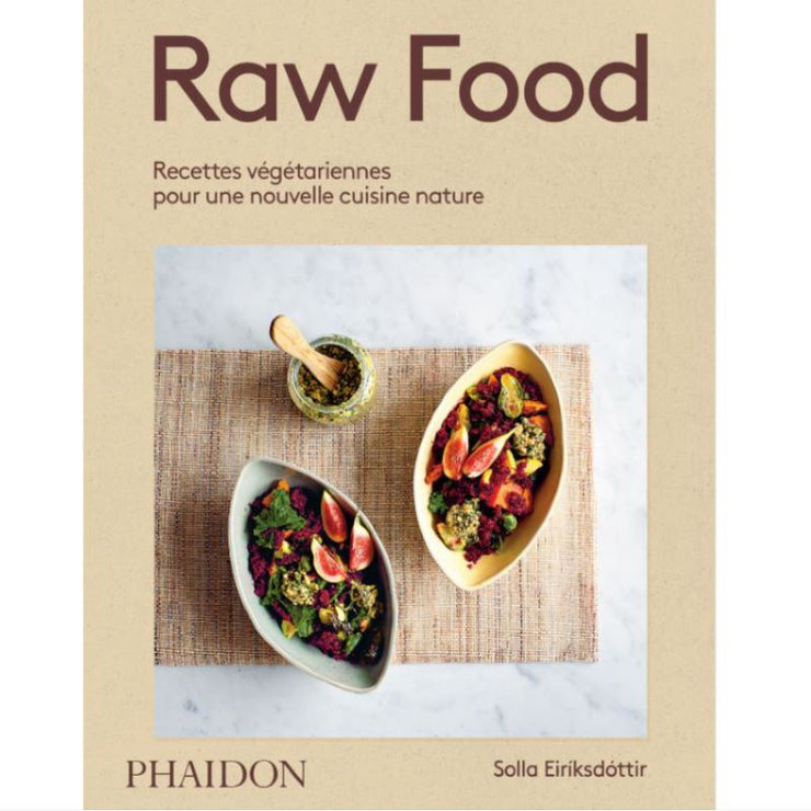 Raw food - livre de recette végétarien et cru - PHAIDON