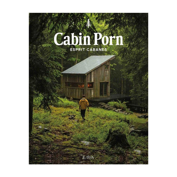 Cabin porn L’esprit Cabane - EPA
