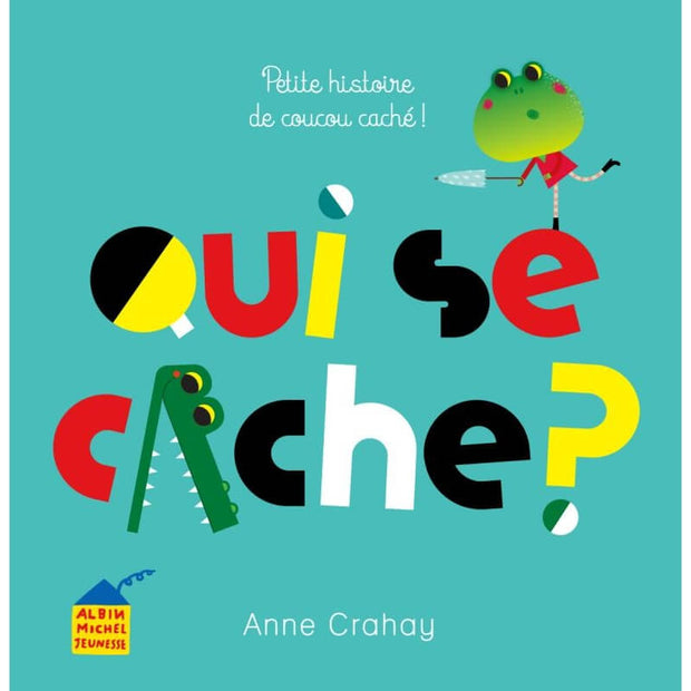 Livre enfant " Qui se Cache " - Albin Michel
