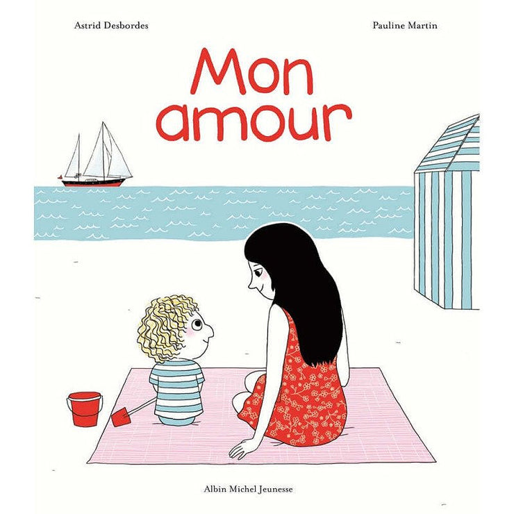 Livre Enfant - Mon Amour par Albin Michel