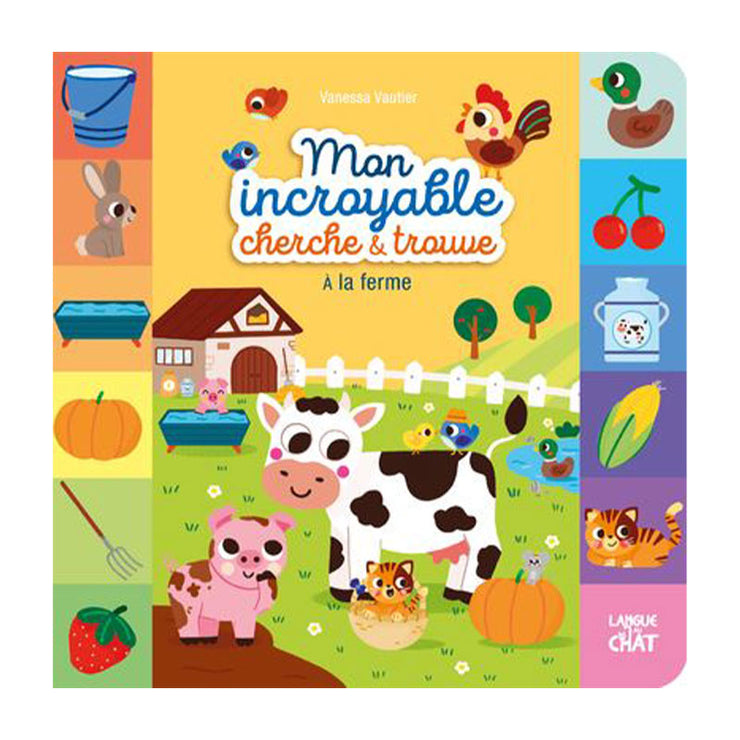 Livre Mon Incroyable Cherche et Trouve à La Ferme - Langue Au Chat