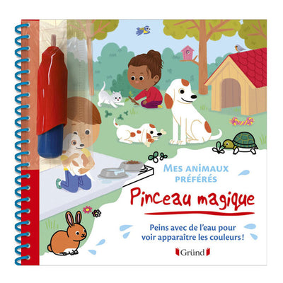 Livre Mes Animaux Préférés Pinceau Magique - Gründ