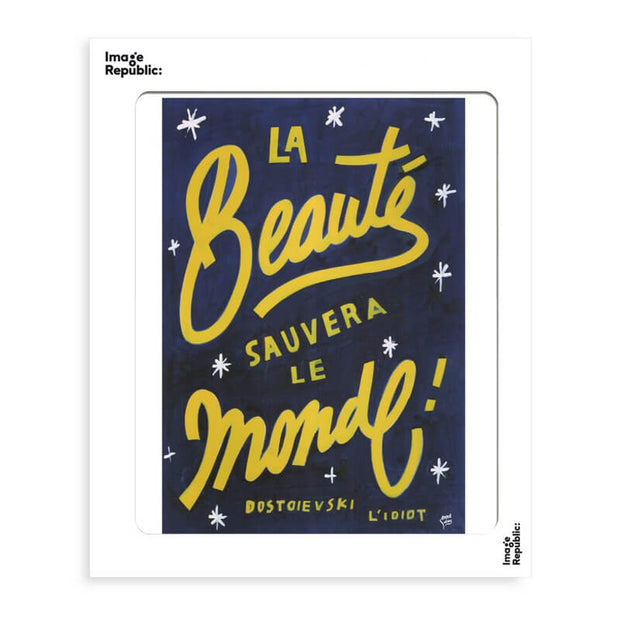 Affiche " La Beauté Sauvera le Monde" - Image Republic