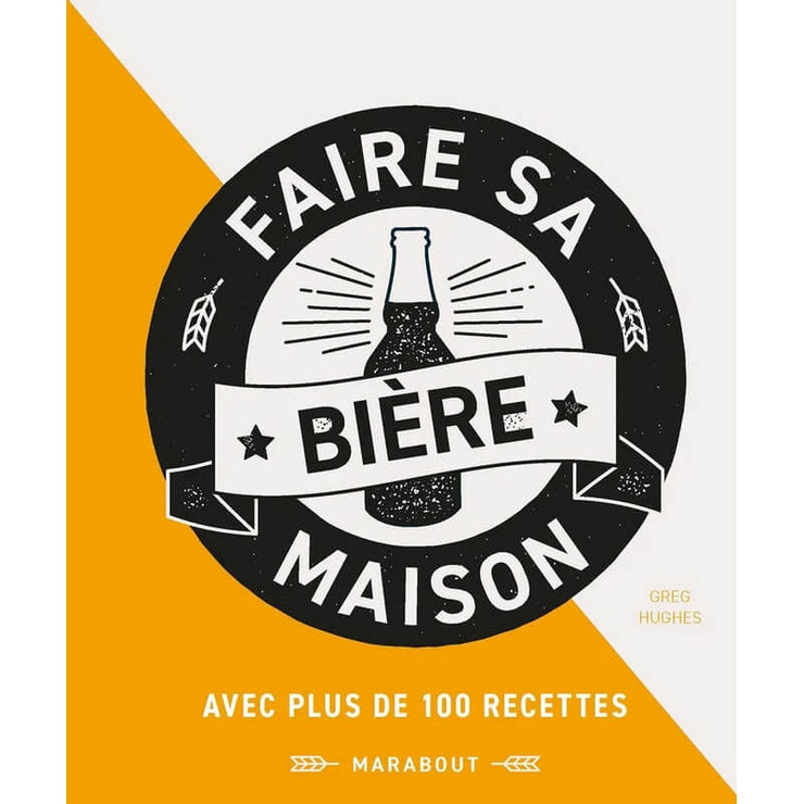 Faire sa Bière Maison - Marabout