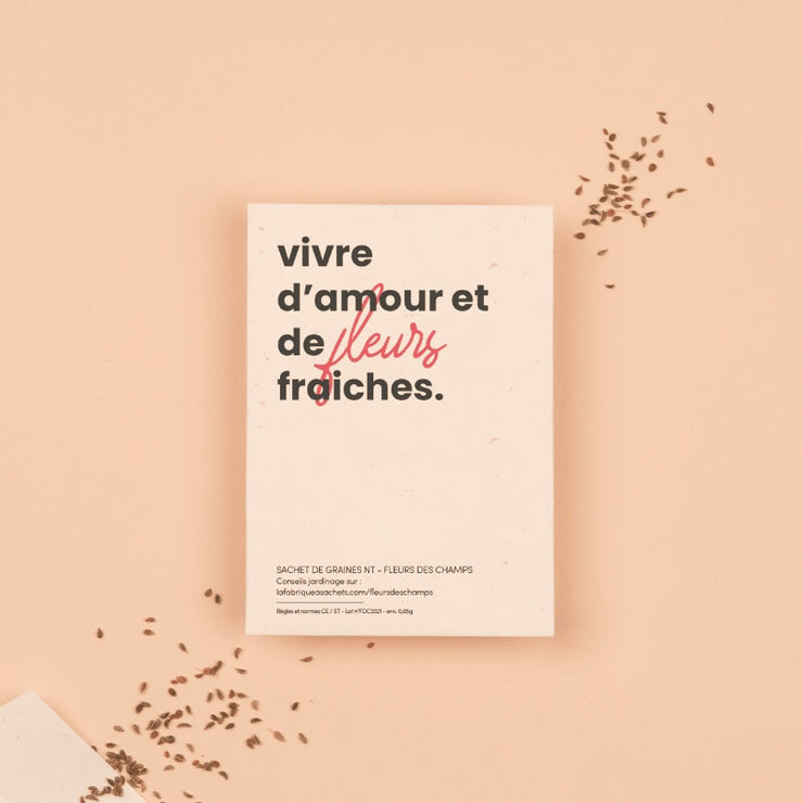 " Vivre d’Amour et de Fleurs Fraîches " Sachet de graines de Fleurs des Champs - La Fabrique à Sachets