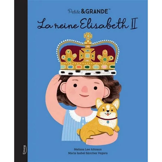 Livre enfant " La reine Elisabeth II " - Kimane