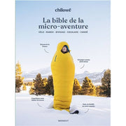 La Bible de la Micro-Aventure - Marabout