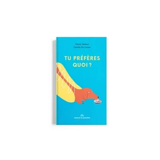 Livre Tu Prefere Quoi ? - Marcel et Joachim